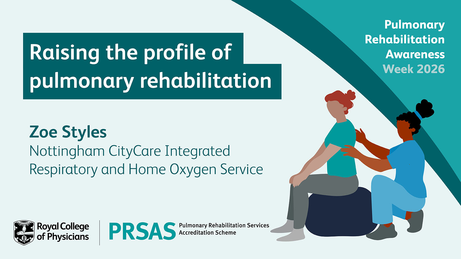 Infographic card with text: raising the profile of pulmonary rehabilitation, Zoe Styles